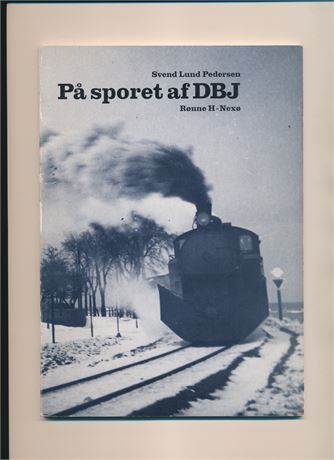 Bog: På sporet af DBJ, Rønne H - Nexø
